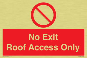 No Exit Roof Access Only